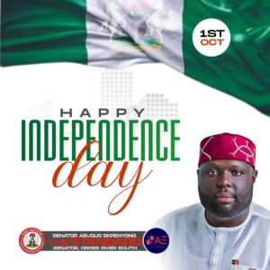 Asuquo Ekpenyong Independence Day message to cross Riverians and Nigeria at large