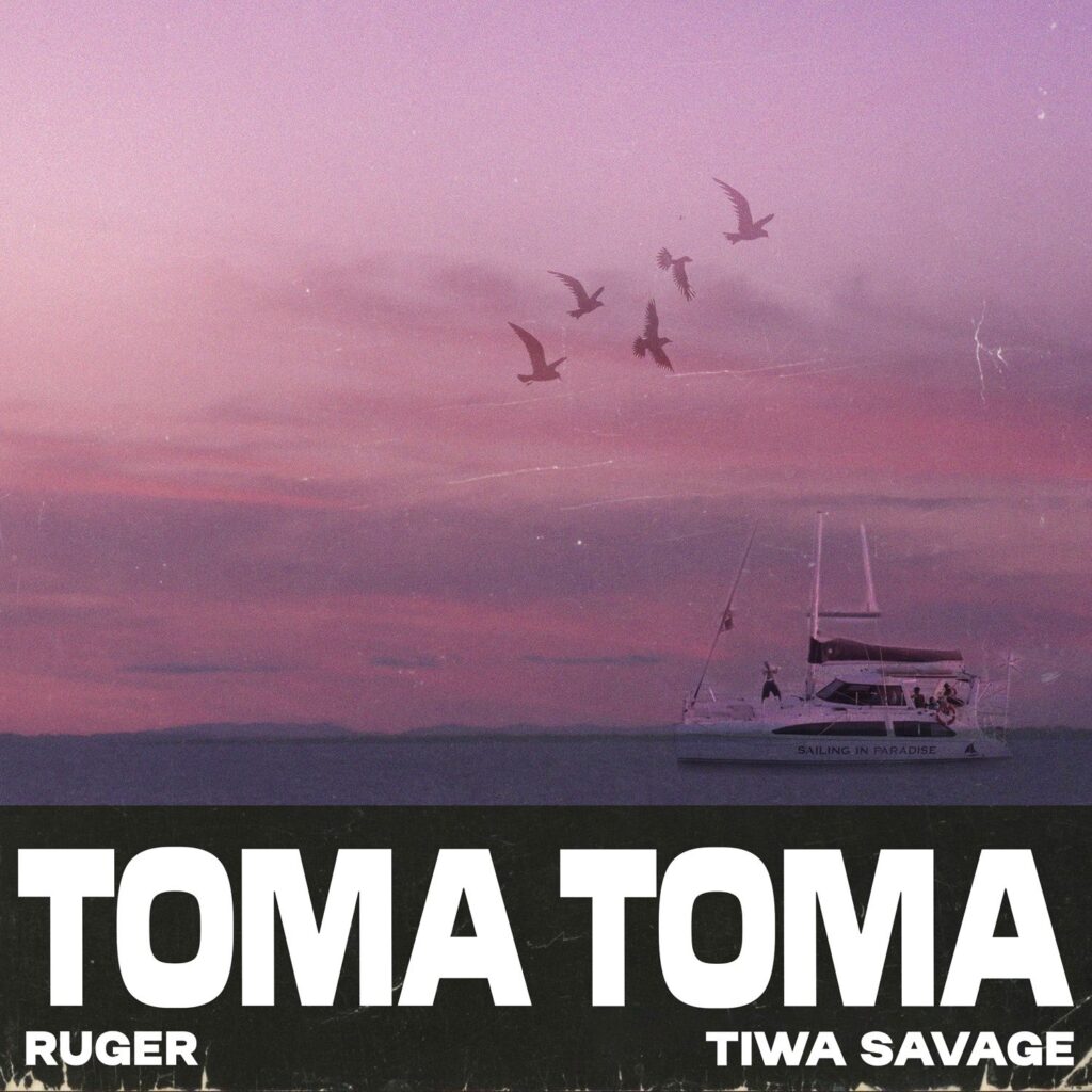 Ruger Toma Toma featuring Tiwa Savage cover photo