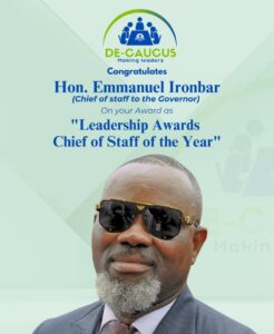 Best Chief of Staff in Nigeria 2025 is Hon. Emmanuel Ironbar from  Cross River State 