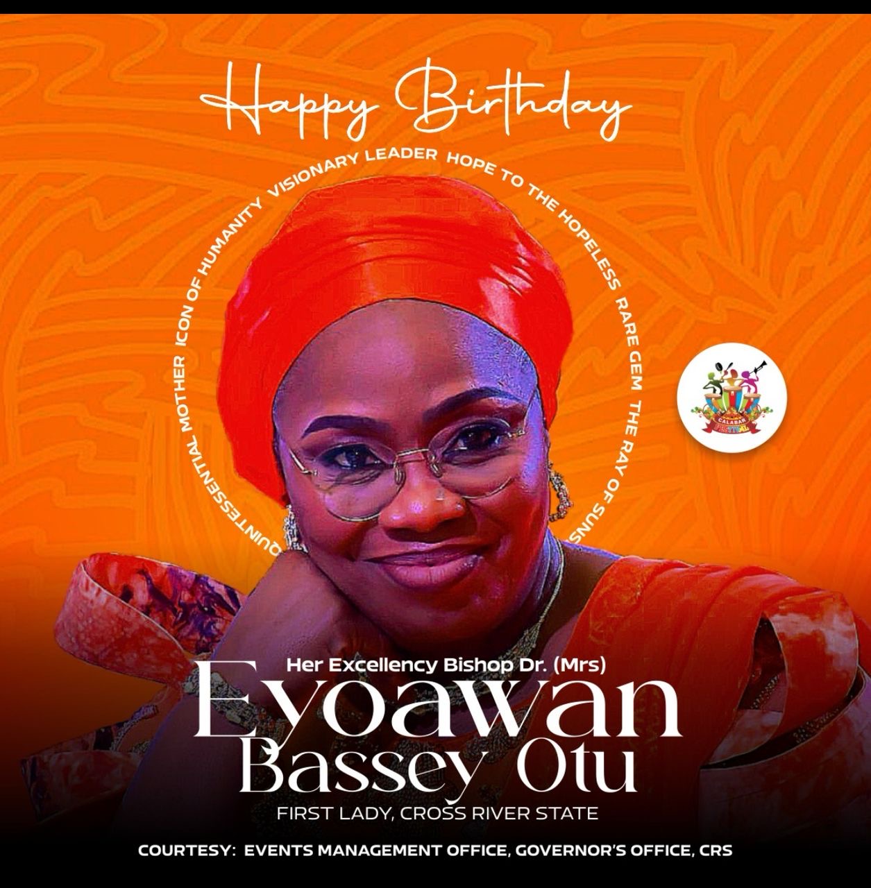 SA Event Management Cross River State join the heavens and the earth in a glorious celebration of Her ExcellencyDr. Mrs. Eyoawan Bassey Otu, a woman of divine grace