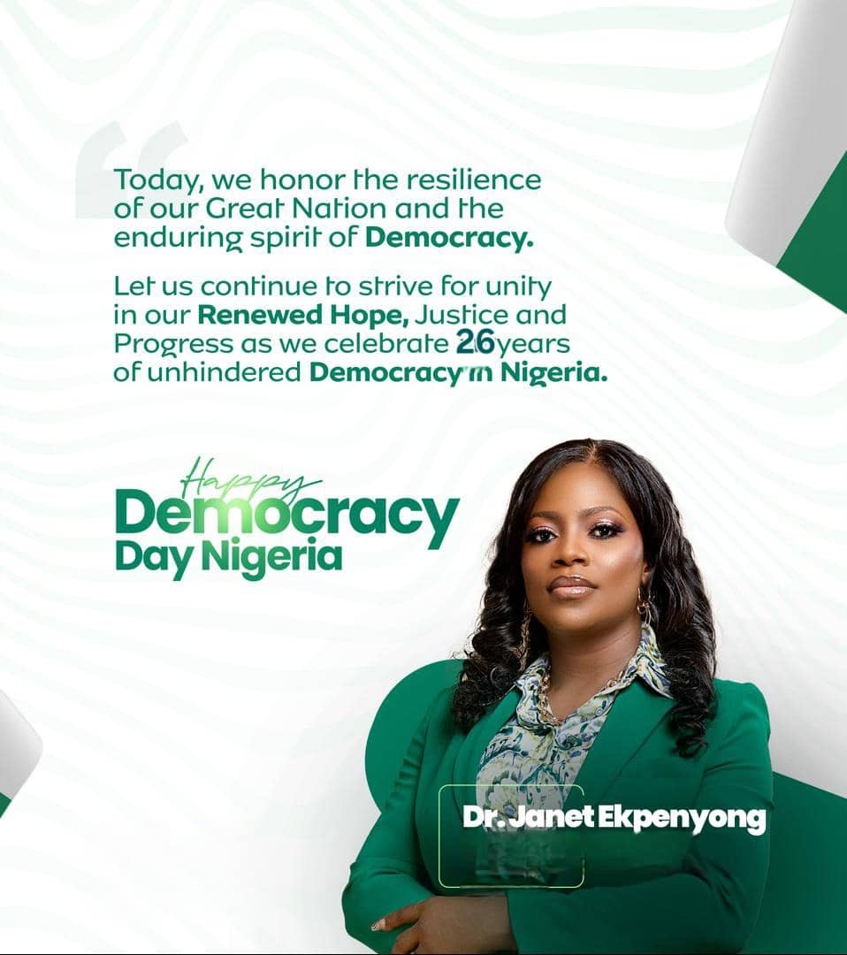 Nigeria Democracy Day 2025: Dr. Janet Ekpenyong Sends Warm-Hearted Message