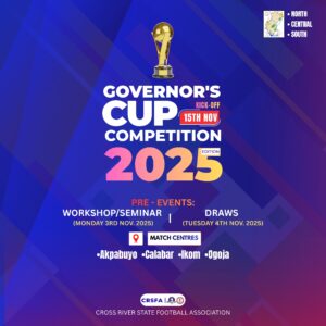 2025 Cross River Governor’s Cup, Governor’s Cup Football Competition, Cross River Sports, U.J. Esuene Stadium Calabar, Cross River Football Tournament, Grassroots Football Nigeria, Calabar Events 2025, Sports in Cross River State, Governor Otu Football Cup, Nigeria Football News 2025.