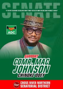 MacJohnson Chikone Odey represents a compelling shift towards people-centred leadership in Cross River North.