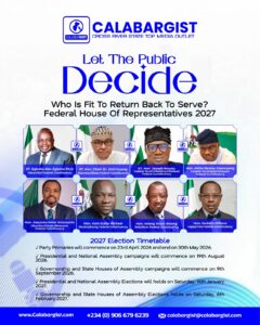 Let the Public Decide: Calabargist Opens Public Opinion on Cross River Federal Representatives Ahead of 2027