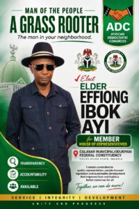 Elder Effiong Ibok Ayi has officially emerged as the House of Representatives candidate of the African Democratic Congress (ADC) for the Calabar Municipality/Odukpani Federal Constituency